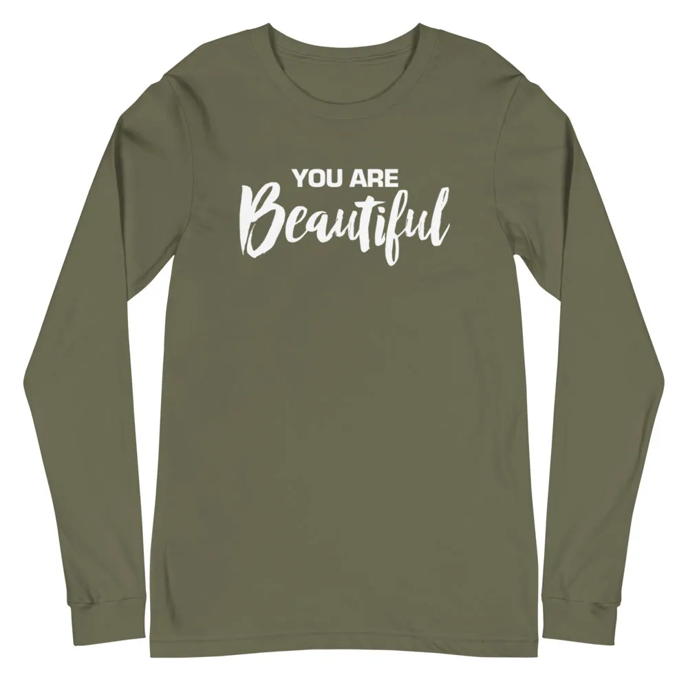 You are Beautiful | Unisex Long Sleeve Tee
