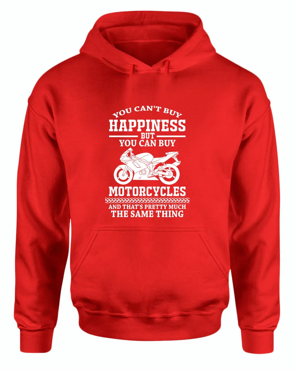 You can't buy happiness, but you can buy motorcycles hoodie