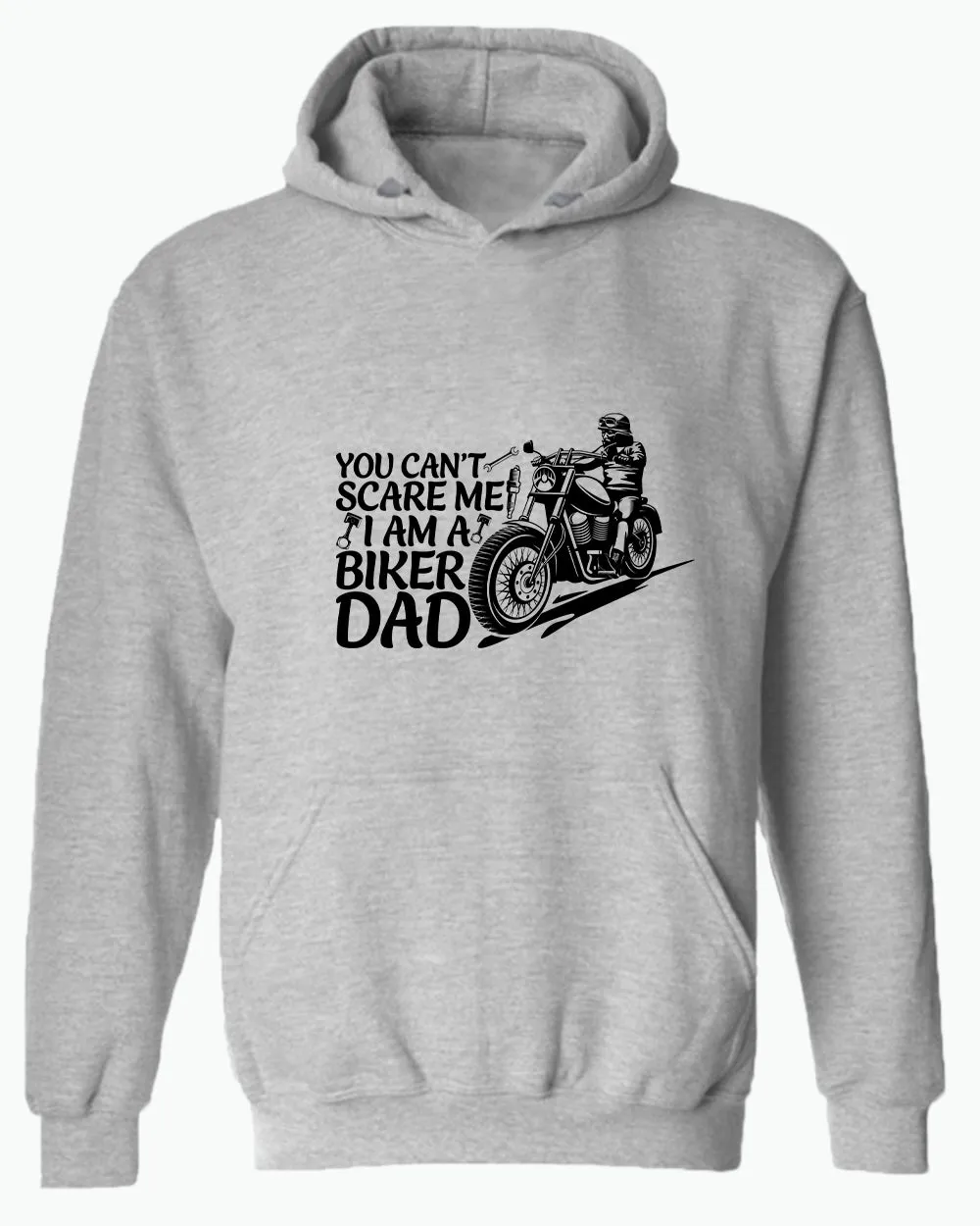 You can't scare me, i'm a biker dad hoodie, biker hoodie